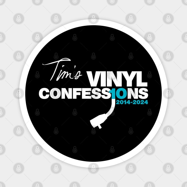 10 YEARS (2014-2024) Magnet by Tim's Vinyl Confessions